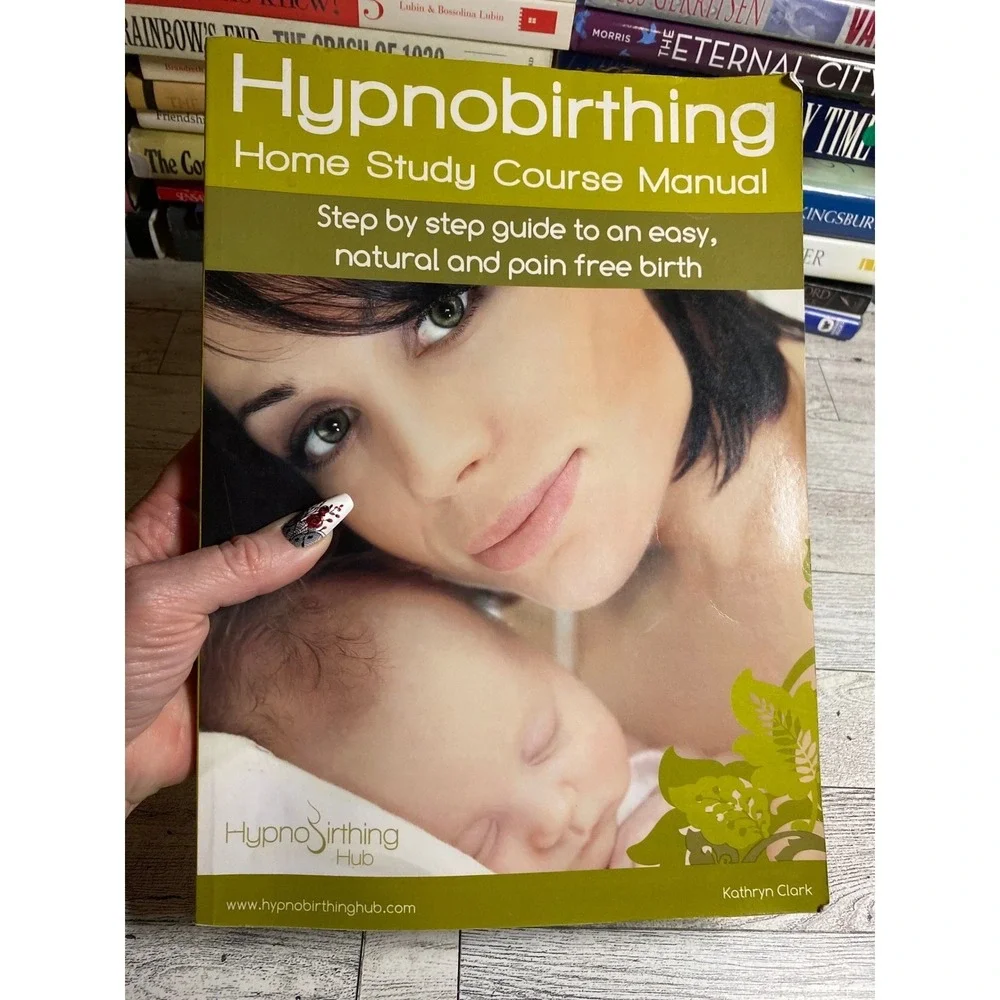 Hypnobirthing Home Study Course Manual Kathryn Clark 2016 Pregnancy‎ Birth Guide